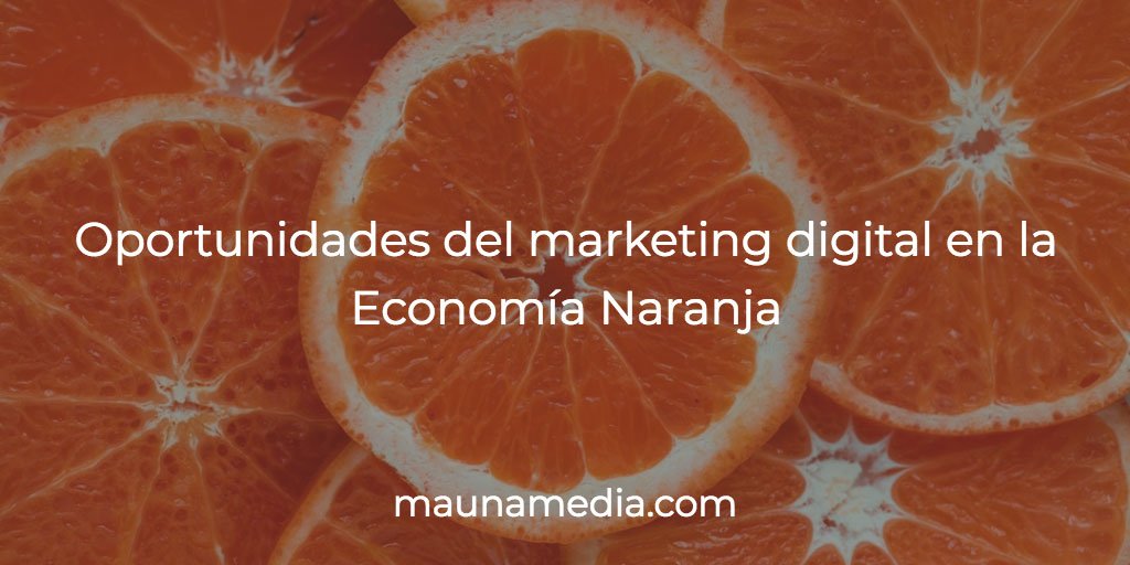 marketing digital economía naranja